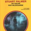 Un Oscar per Hildegarde di Stuart Palmer - Giallo Mondadori n. 1486 (Classici) ed. Mondadori