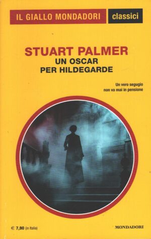 Un Oscar per Hildegarde di Stuart Palmer - Giallo Mondadori n. 1486 (Classici) ed. Mondadori