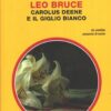 Carolus Deene e il giglio bianco di Leo Bruce - Giallo Mondadori n. 1491 (Classico) ed. Mondadori
