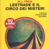 Lestrade e il circo dei misteri di Trow - Giallo Mondadori n. 3186 ed. Mondadori