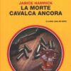 La morte cavalca ancora di Janice Hamrick - Giallo Mondadori n. 3188 ed. Mondadori