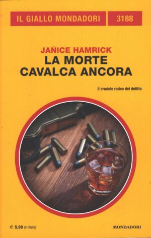 La morte cavalca ancora di Janice Hamrick - Giallo Mondadori n. 3188 ed. Mondadori