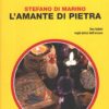 L'amante di pietra di Stefano Di Marino - Giallo Mondadori n. 3189 ed. Mondadori