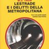 Lestrade e i delitti della metropolitana di Trow - Giallo Mondadori n. 3197 ed. Mondadori