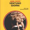 Ventuno giorni di Anne Perry - Giallo Mondadori n. 3198 ed. Mondadori