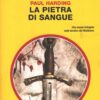 La pietra di sangue di Paul Harding - Giallo Mondadori n. 3199 ed. Mondadori