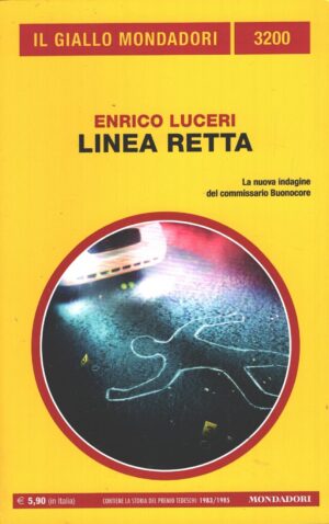 Linea retta di Enrico Luceri - Giallo Mondadori n. 3200 ed. Mondadori