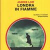Londra in fiamme di Janice Law - Giallo Mondadori n. 3202 ed. Mondadori