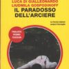 Il paradosso dell'arciere di Gialleonardo e Gospodinoff - Giallo Mondadori n. 3204 ed. Mondadori