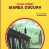 Marea Oscura di Anne Perry - Giallo Mondadori n. 3205 ed. Mondadori