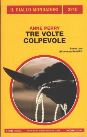 Tre volte colpevole di Anne Perry - Giallo Mondadori n. 3210 ed. Mondadori