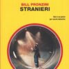 Stranieri di Bill Pronzini - Giallo Mondadori n. 3211 ed. Mondadori