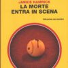 La morte entra in scena di Hamrick - Giallo Mondadori n. 3235 ed. Mondadori