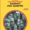 Dannati per sempre di Calathopoulos - Giallo Mondadori n. 3240 ed. Mondadori