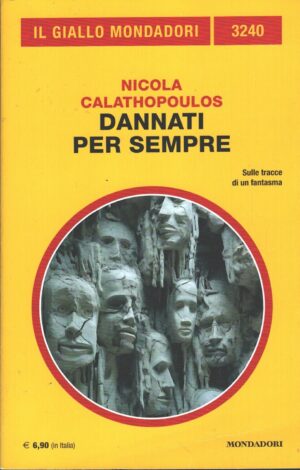 Dannati per sempre di Calathopoulos - Giallo Mondadori n. 3240 ed. Mondadori