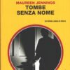 Tombe senza nome di Jennings - Giallo Mondadori n. 3244 ed. Mondadori