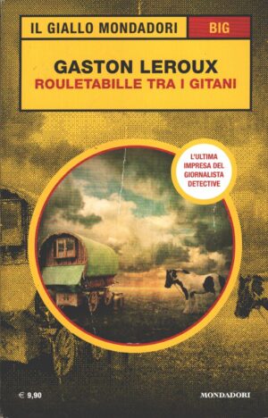 Rouletabille tra i gitani di Gaston Leroux - Giallo Mondadori n. 2 (BIG) ed. Monddori