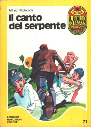 Il canto del serpente di Alfred Hitchcock - Il Giallo dei Ragazzi n. 71 (Serie I 3 Investigatori) ed. Mondadori