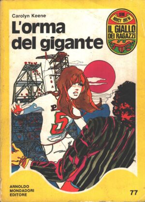 L'orma del gigante di Keene - Il Giallo dei Ragazzi n. 77 (Serie Nancy Drew) ed. Mondadori