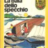La baia dello specchio di Carolyn Keene - Il Giallo dei Ragazzi n. 121 (Serie Nancy Drew) ed. Mondadori