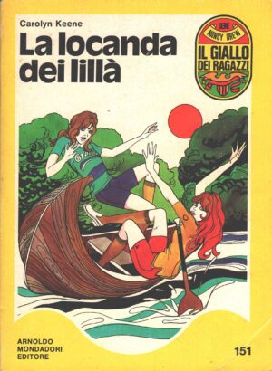 La locanda dei lillà di Carolyn Keene - Il Giallo dei Ragazzi n. 151 (Serie Nancy Drew) ed. Mondadori