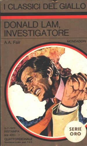 Donald Lam investigatore di Fair - Classici del Giallo n. 168 (Serie Oro) ed. Mondadori