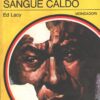 Sangue caldo di Ed Lacy - Classici del Giallo n. 209 ed. Mondadori