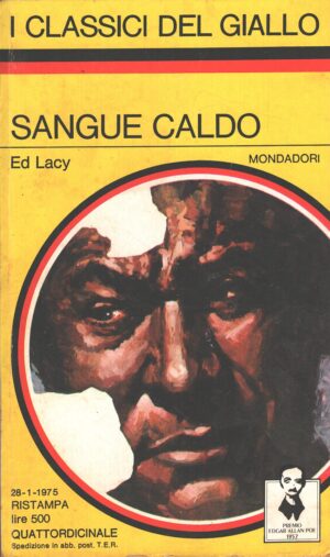Sangue caldo di Ed Lacy - Classici del Giallo n. 209 ed. Mondadori