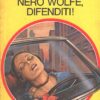 Nero Wolfe difenditi! di Rex Stout - Classici del Giallo n. 362 ed. Mondadori
