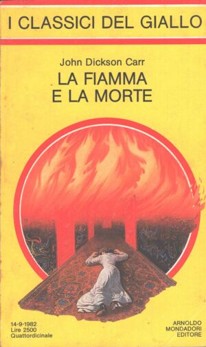 La fiamma e la morte di J. D. Carr - Classici del Giallo n. 408 ed. Mondadori
