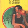 Il diritto di morire di Res Stout - Classici del Giallo n. 412 ed. Mondadori