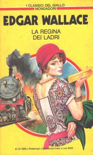 La regina dei ladri di Edgar Wallace - Classici del Giallo n. 440 ed. Mondadori