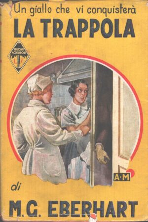 La trappola di M. G. Eberhart - Libri Gialli n. 145 ed. Mondadori (1936)