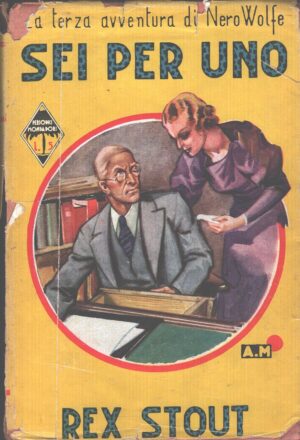 Sei per uno di Rex Stout - Libri Gialli n. 168 ed. Mondadori (1937)