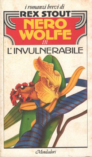 Nero Wolfe in l'invulnerabile di Stout, Rex - Romanzi Brevi n. 9 ed. Mondadori