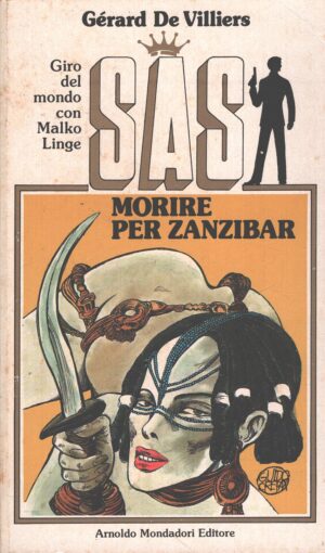 Morire per Zanzibar di Gerard de Villiers - SAS n. 3 ed. Mondadori