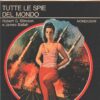 Tutte le spie del mondo di Stimson e Bellah - Segretissimo n. 445 ed. Mondadori
