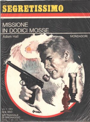 Missione in dodici mosse di Adam Hall - Segretissimo n. 530 ed. Mondadori