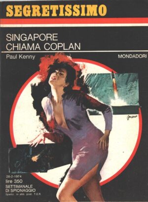 Singapore chiama Coplan di Paul Kenny - Segretissimo n. 535 ed. Mondadori