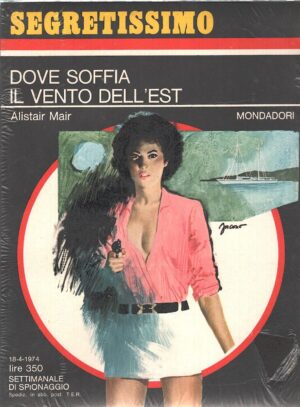 Dove soffia il vento dell'est di Alistair Mair - Segretissimo n. 542 ed. Mondadori