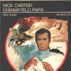 Nick Carter chiamatelo papà di Nick Carter - Segretissimo n. 563 ed. Mondadori