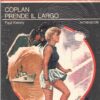 Coplan prende il largo di Paul Kenny - Segretissimo n. 564 ed. Mondadori