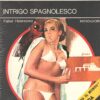 Intrigo spagnolesco di Faber Heeresma - Segretissimo n. 569 ed. Mondadori