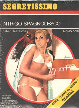 Intrigo spagnolesco di Faber Heeresma - Segretissimo n. 569 ed. Mondadori