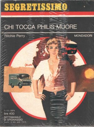 Chi tocca Philis muore di Ritchie Perry - Segretissimo n. 571 ed. Mondadori