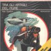 Tra gli artigli del tigre di Ken Stanton - Segretissimo n. 588 ed. Mondadori