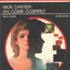 Nick Carter Ah come cospiro! di Nick Carter - Segretissimo n. 595 ed. Mondadori