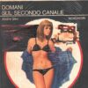 Domani sul secondo canale di Gex - Segretissimo n. 611 ed. Mondadori