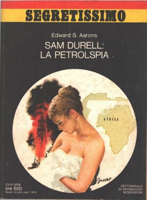 Sam Durell la petrolspia di Aarons - Segretissimo n. 650 ed. Mondadori