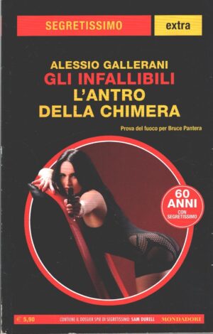 Gli infallibili: L'antro della chimera di Gallerani - Segretissimo n. 14 (Extra) ed. Mondadori
